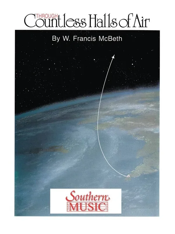 W. Francis McBeth Through Countless Halls Of Air Blasorchester