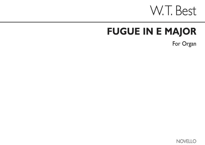 W.T. Best Fugue In E For Organ Orgel