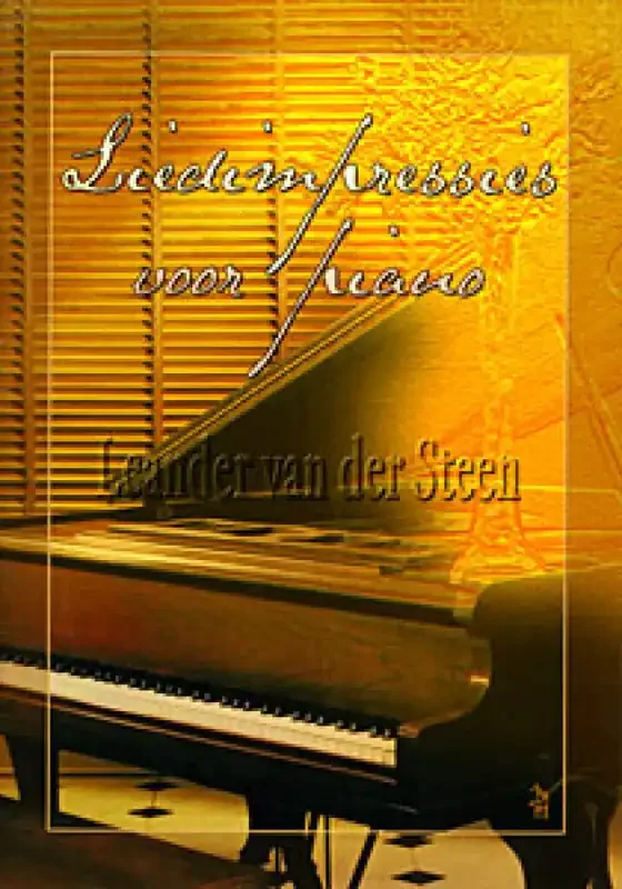 W. van der Steen Liedimpressies Voor Piano Klavier Solo