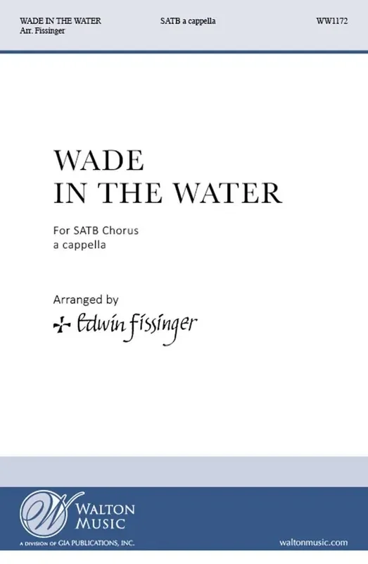 Wade in the Water (Arr. Edwin Fissinger) Gemischter Chor A cappella