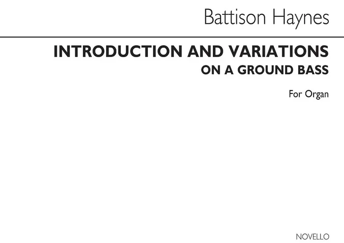 Walter Battison Haynes Introduction And Variations On A Ground Bass Orgel