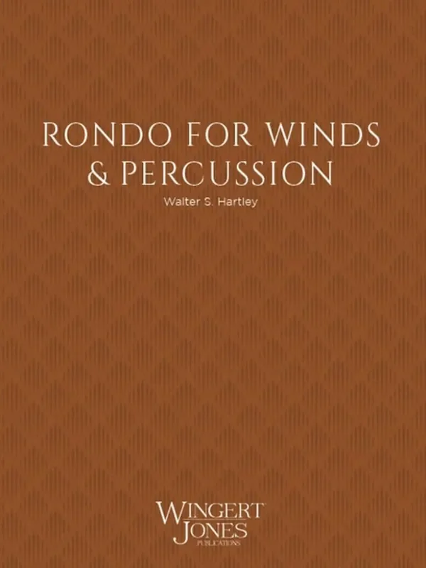 Walter S. Hartley Rondo for Winds and Percussion Blasorchester