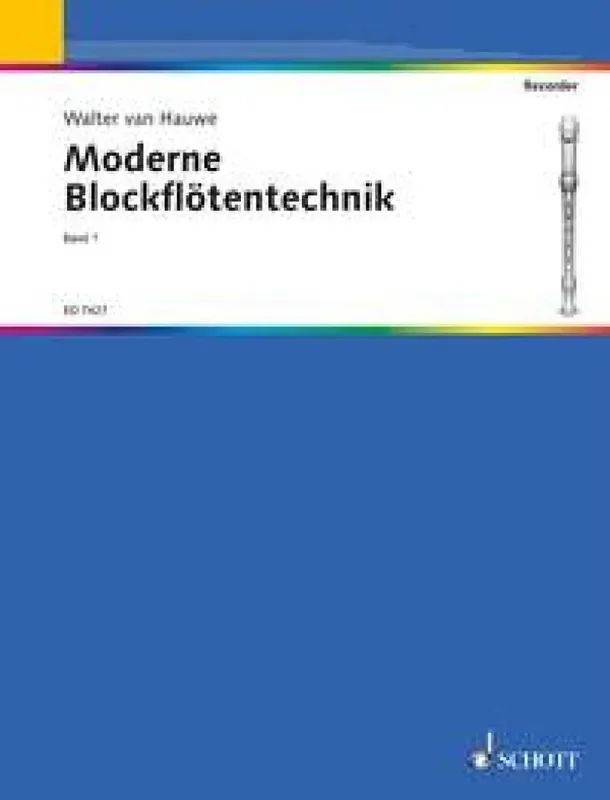 Walter van Hauwe Moderne Blockflötentechnik 1 Blockflöte