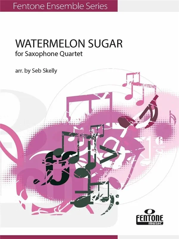 Watermelon Sugar (Arr. Seb Skelly) Saxophon Ensemble
