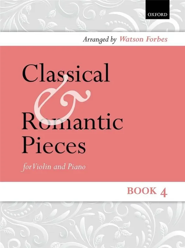 Watson Forbes Classical and Romantic Pieces for Violin Book 4 Violine mit Begleitung