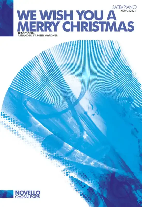 We Wish You A Merry Christmas (Arr. John Gardner) Gemischter Chor mit Klavier/Orgel