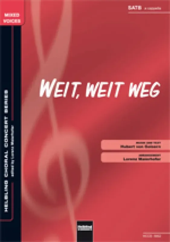 Weit, weit weg (Arr. Lorenz Maierhofer) Gemischter Chor mit Begleitung