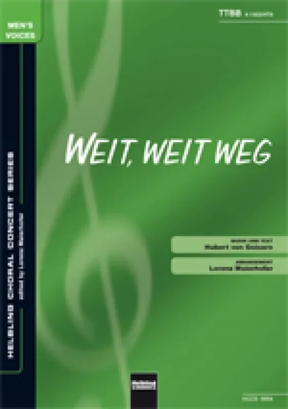 Weit, weit weg (Arr. Lorenz Maierhofer) Männerchor mit Begleitung