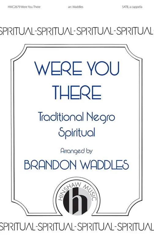 Were You There (Arr. Brandon Waddles) Gemischter Chor mit Begleitung