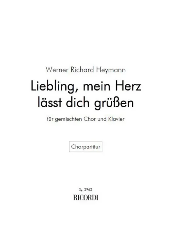 Werner Richard Heymann Liebling, mein Herz lässt dich grüßen (Arr. Otto Ruthenberg) Gemischter Chor mit Klavier/Orgel