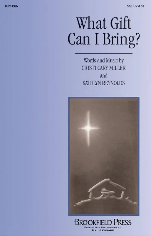 What Gift Can I Bring? (Arr. Cristi Cary Miller) Gemischter Chor mit Begleitung
