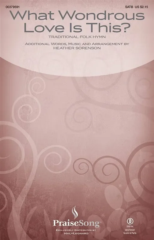 What Wondrous Love Is This? (Arr. Heather Sorenson) Gemischter Chor mit Begleitung