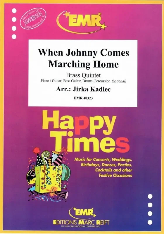 When Johnny Comes Marching Home (Arr. Jirka Kadlec) Blechbläser Ensemble