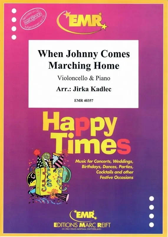When Johnny Comes Marching Home (Arr. Jirka Kadlec) Cello mit Begleitung