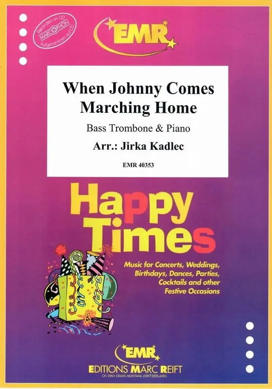 When Johnny Comes Marching Home (Arr. Jirka Kadlec) Posaune mit Begleitung
