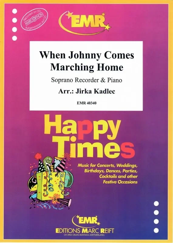 When Johnny Comes Marching Home (Arr. Jirka Kadlec) Sopranblockflöte mit Begleitung