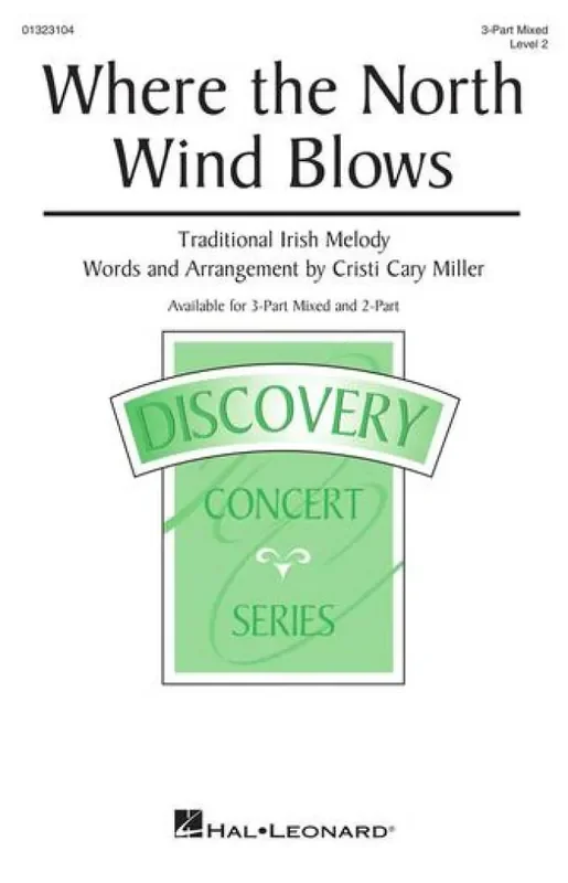 Where the North Wind Blows (Arr. Cristi Cary Miller) Gemischter Chor mit Begleitung