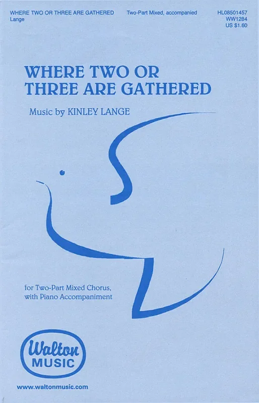 Where Two or Three Are Gathered (Arr. Kinley Lange) Frauenchor mit Begleitung