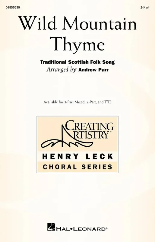 Wild Mountain Thyme (Arr. Andrew Parr) Gemischter Chor mit Begleitung