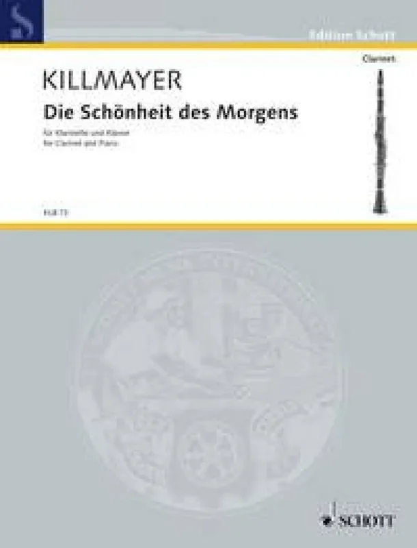 Wilhelm Killmayer Die Schonheit des Morgens Klarinette mit Begleitung