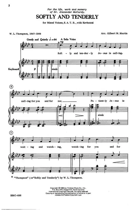 Will Lamartine Thompson Softly And Tenderly (Arr. Gilbert M. Martin) Gemischter Chor mit Klavier/Orgel