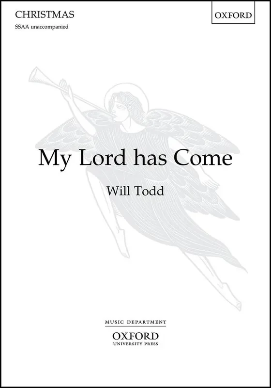 Will Todd My Lord Has Come Gemischter Chor mit Begleitung