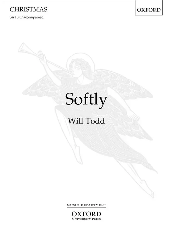 Will Todd Softly Gemischter Chor mit Begleitung