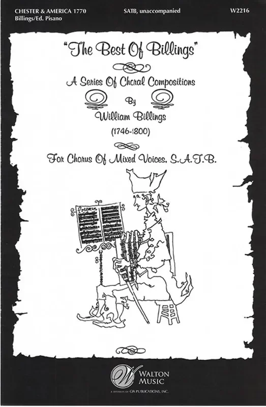 William Billings Chester and America – 1770 (Arr. Richard C. Pisano) Gemischter Chor A cappella