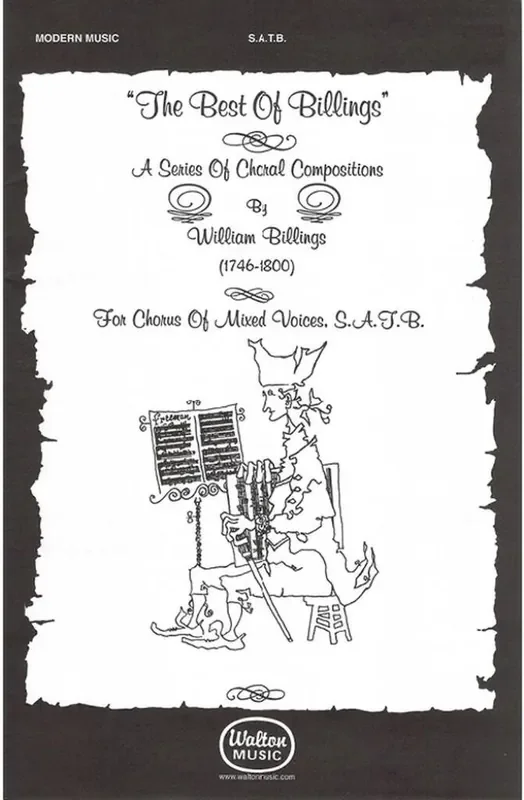 William Billings Modern Music (Arr. Richard C. Pisano) Gemischter Chor A cappella