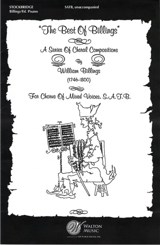 William Billings Stockbridge (Arr. Richard C. Pisano) Gemischter Chor A cappella