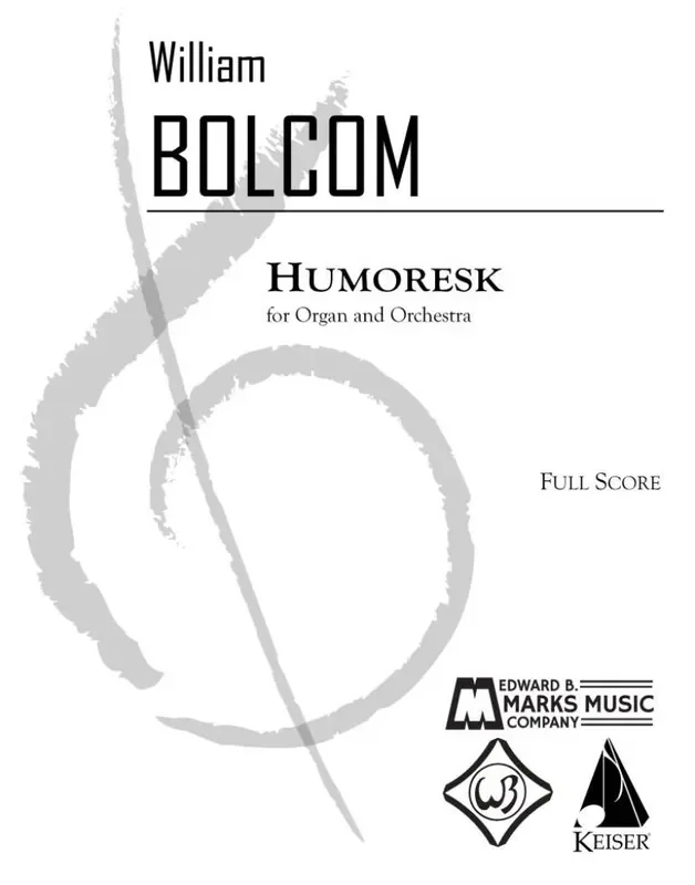 William Bolcom Humoresk for Organ and Orchestra Orchester mit Solo