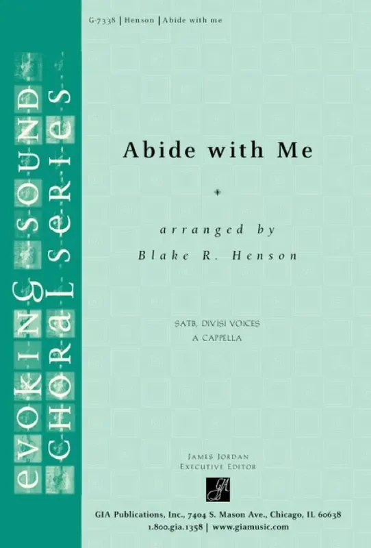 William Henry Monk Abide with Me (Arr. Blake R. Henson) Gemischter Chor mit Begleitung