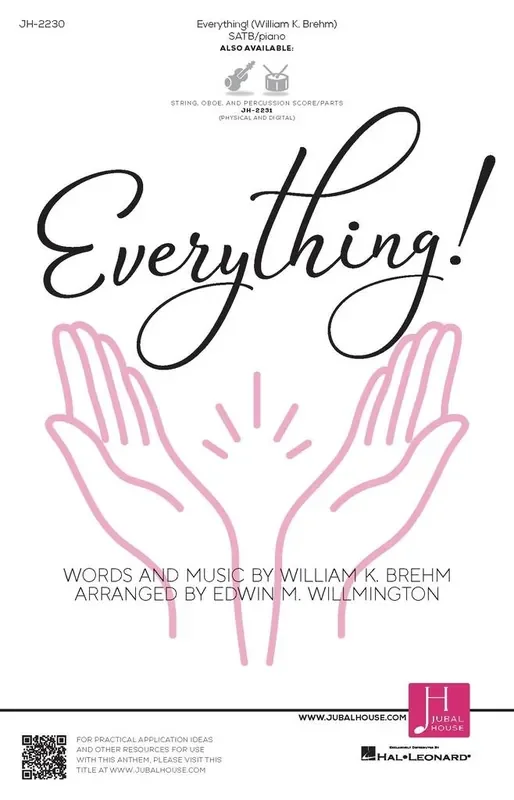 William K. Brehm Everything! (Arr. Edwin M. Willmington) Gemischter Chor mit Begleitung