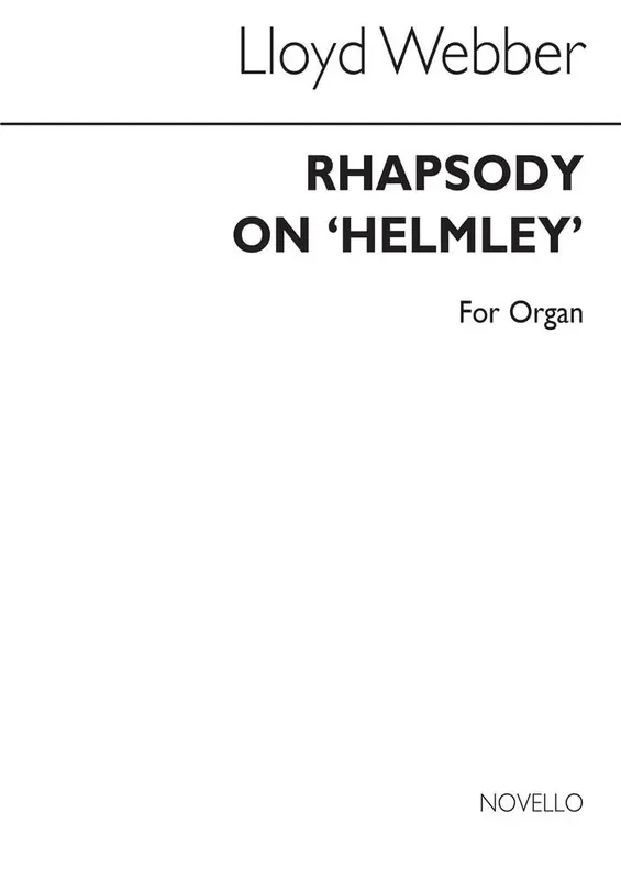 William Lloyd Webber Rhapsody On Helmsley Organ Orgel