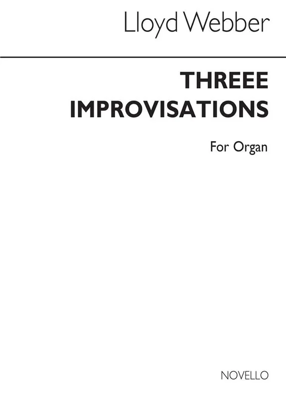 William Lloyd Webber Three Improvisations Orgel