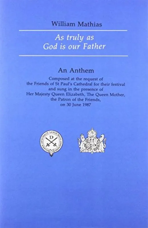 William Mathias As Truly As God Is Our Father Gemischter Chor mit Begleitung