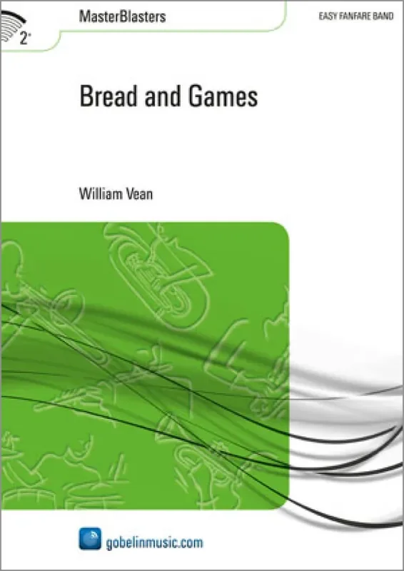 William Vean Bread and Games Fanfarenorchester