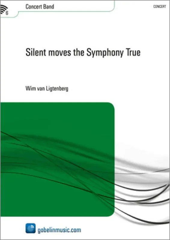 Wim D. van Ligtenberg Silent moves the Symphony True Blasorchester