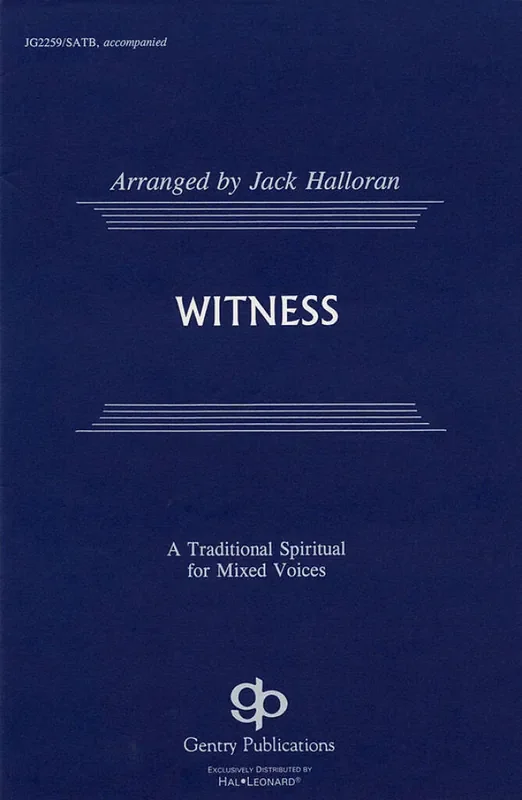 Witness (Arr. Dick Bolks) Gemischter Chor mit Begleitung