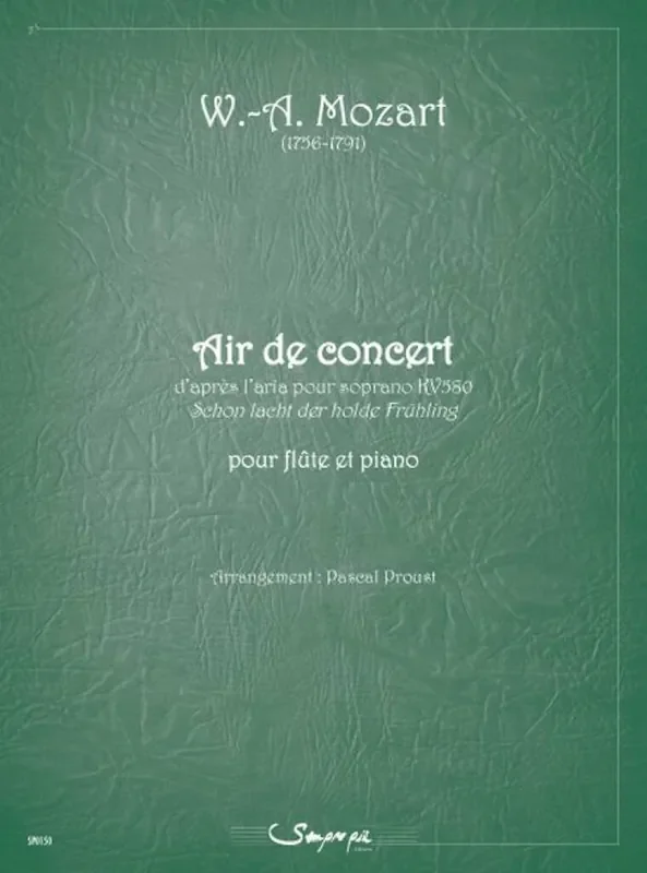 Wolfgang Amadeus Mozart Air de concert (d‘après l‘aria pour soprano KV580) (Arr. Pascal Proust) Flöte mit Begleitung