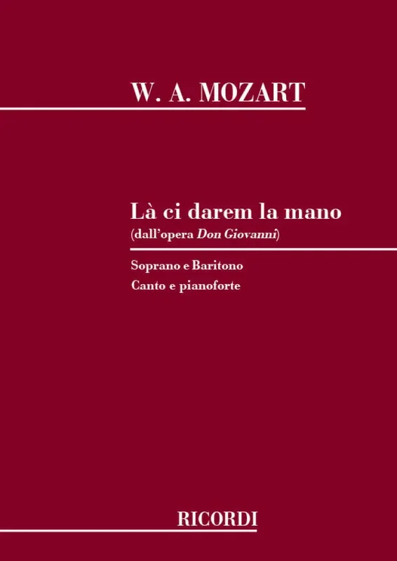 Wolfgang Amadeus Mozart Don Giovanni La Ci Darem La Mano Gesang mit Klavier