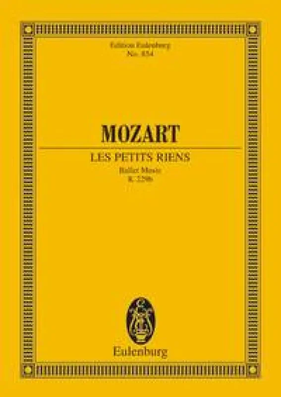 Wolfgang Amadeus Mozart Les Petits Riens Ballet Music KV 299b Orchester