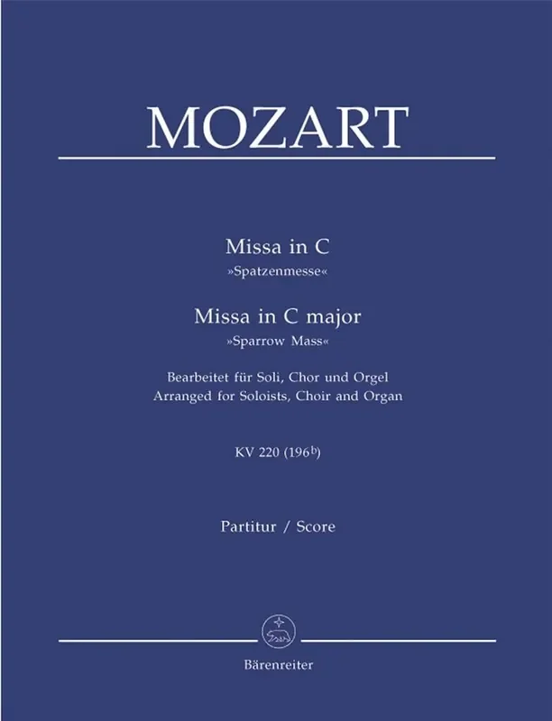 Wolfgang Amadeus Mozart Missa D Major K. 220 – Sparrow Mass Gemischter Chor mit Begleitung