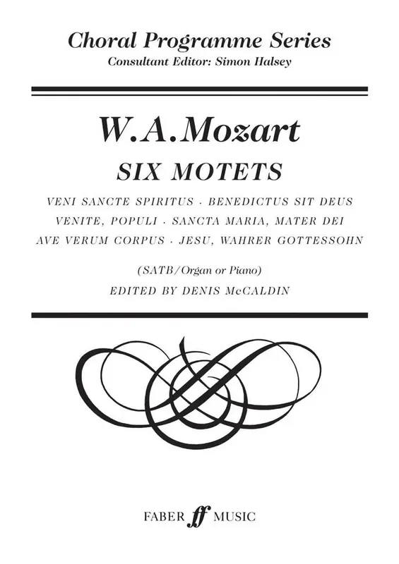 Wolfgang Amadeus Mozart Six Motets Gemischter Chor mit Begleitung