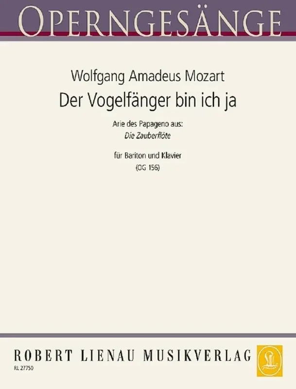 Wolfgang Amadeus Mozart Vogelfanger Bin Ich Ja Gesang mit Klavier