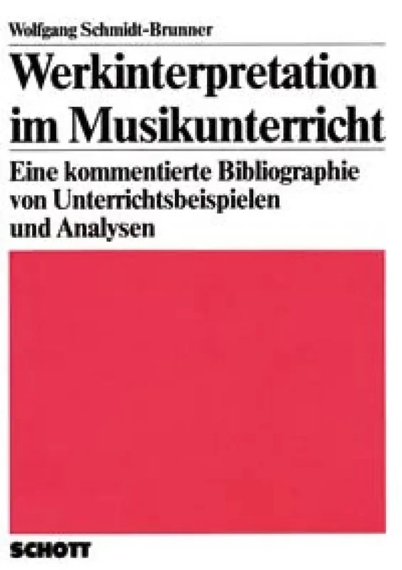 Wolfgang Schmidt-Brunner Werkinterpretation im Musikunterricht
