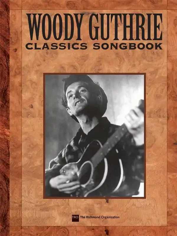Woody Guthrie Woody Guthrie Songbook Melodie, Text, Akkorde