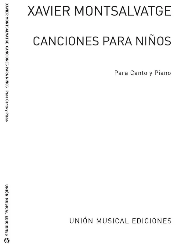 Xavier Montsalvatage Canciones Para Ninos Gesang mit Klavier