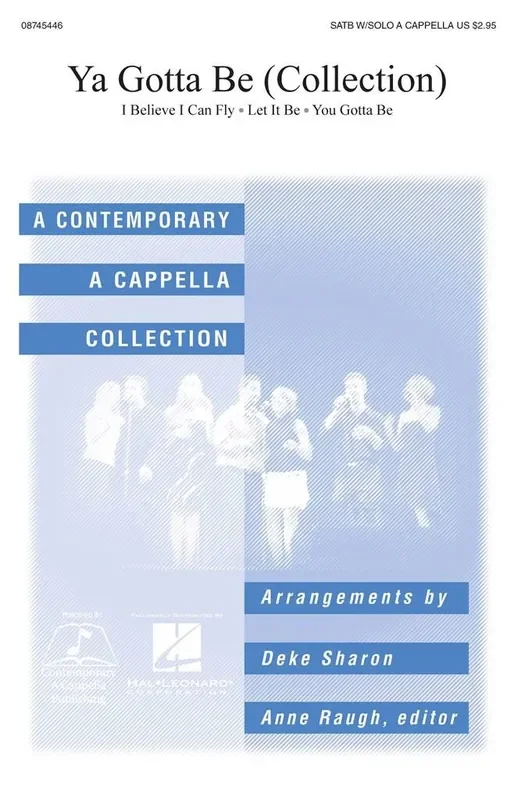 Ya Gotta Be (Arr. Deke Sharon) Gemischter Chor A cappella