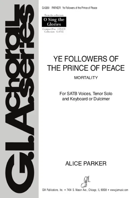 Ye Followers of the Prince of Peace (Arr. Alice Parker) Gemischter Chor mit Klavier/Orgel